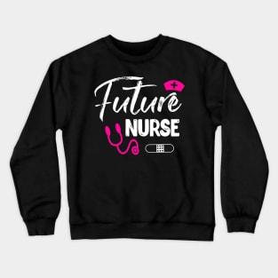 FUTURE NURSE Crewneck Sweatshirt